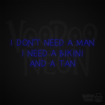 Don't Need a Man Neon Sign - Dark Blue