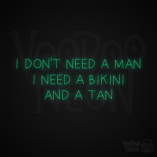 Don't Need a Man Neon Sign - Green
