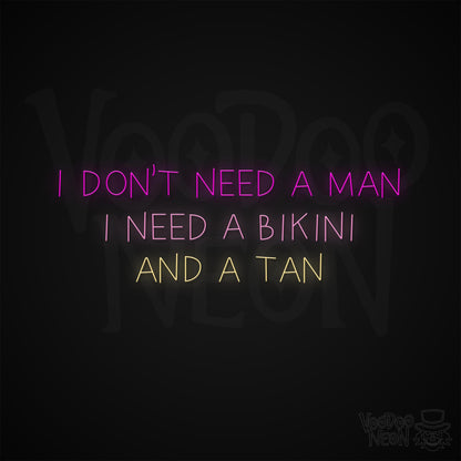 Don't Need a Man Neon Sign - Multi-Color