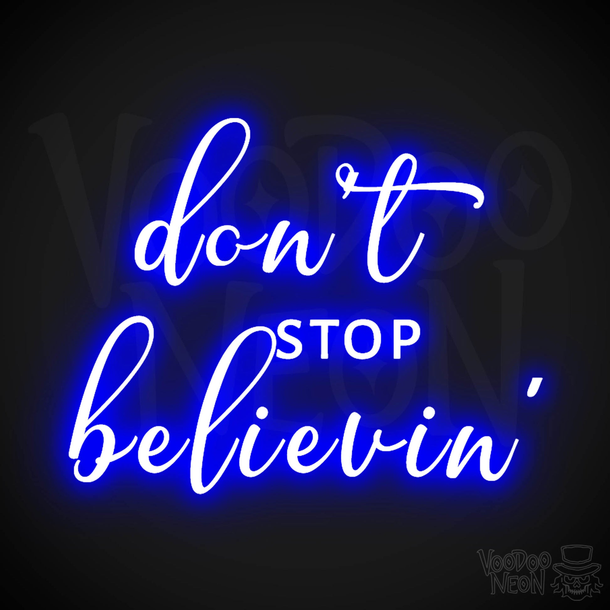 Don't Stop Believin' Neon Sign - Don't Stop Believin' Sign - Color Dark Blue