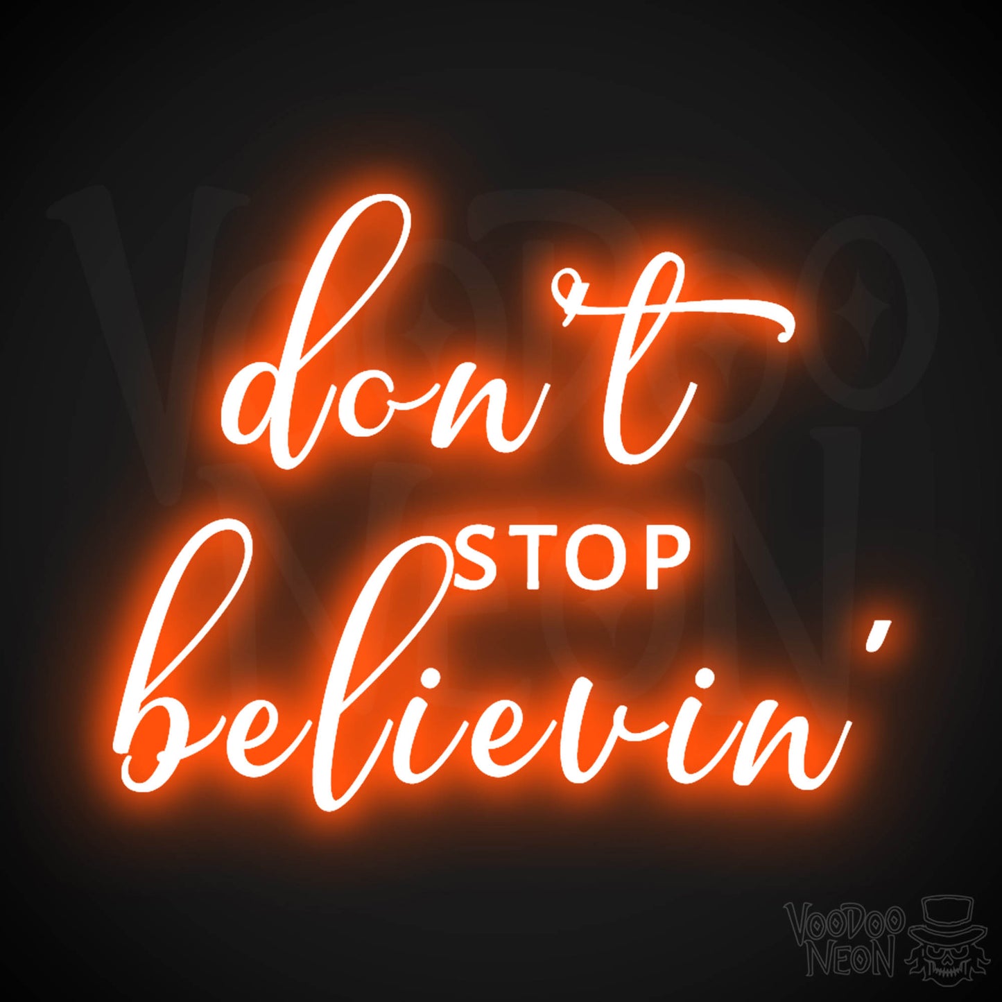 Don't Stop Believin' Neon Sign - Don't Stop Believin' Sign - Color Orange