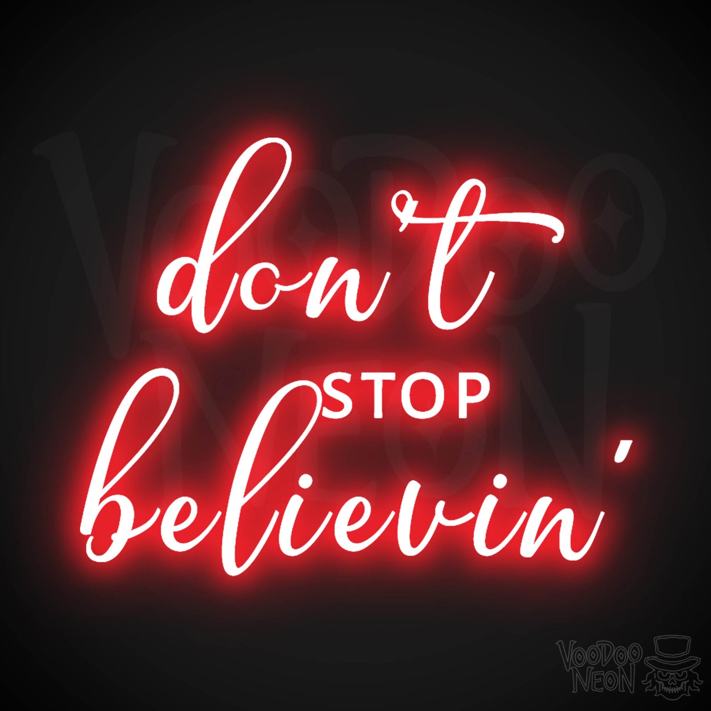 Don't Stop Believin' Neon Sign - Don't Stop Believin' Sign - Color Red