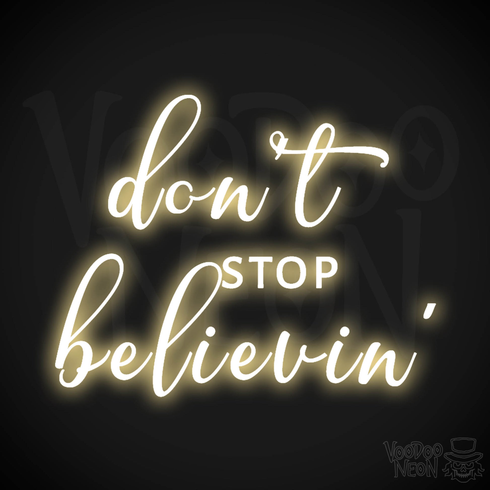 Don't Stop Believin' Neon Sign - Don't Stop Believin' Sign - Color Warm White