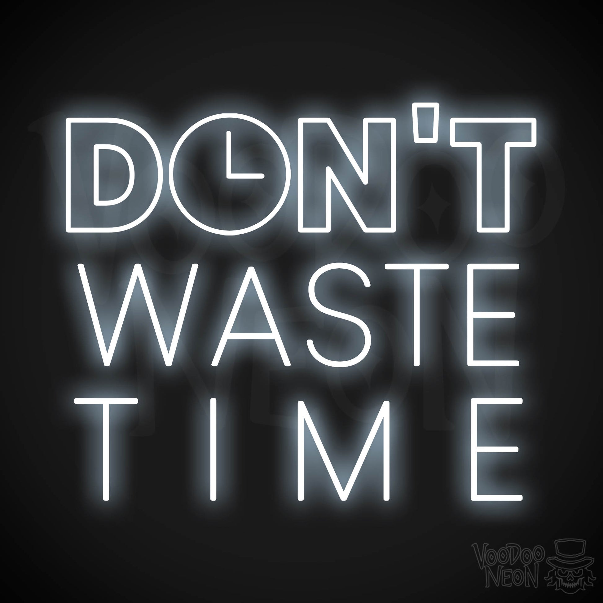 Don't Waste Time LED Neon - Cool White
