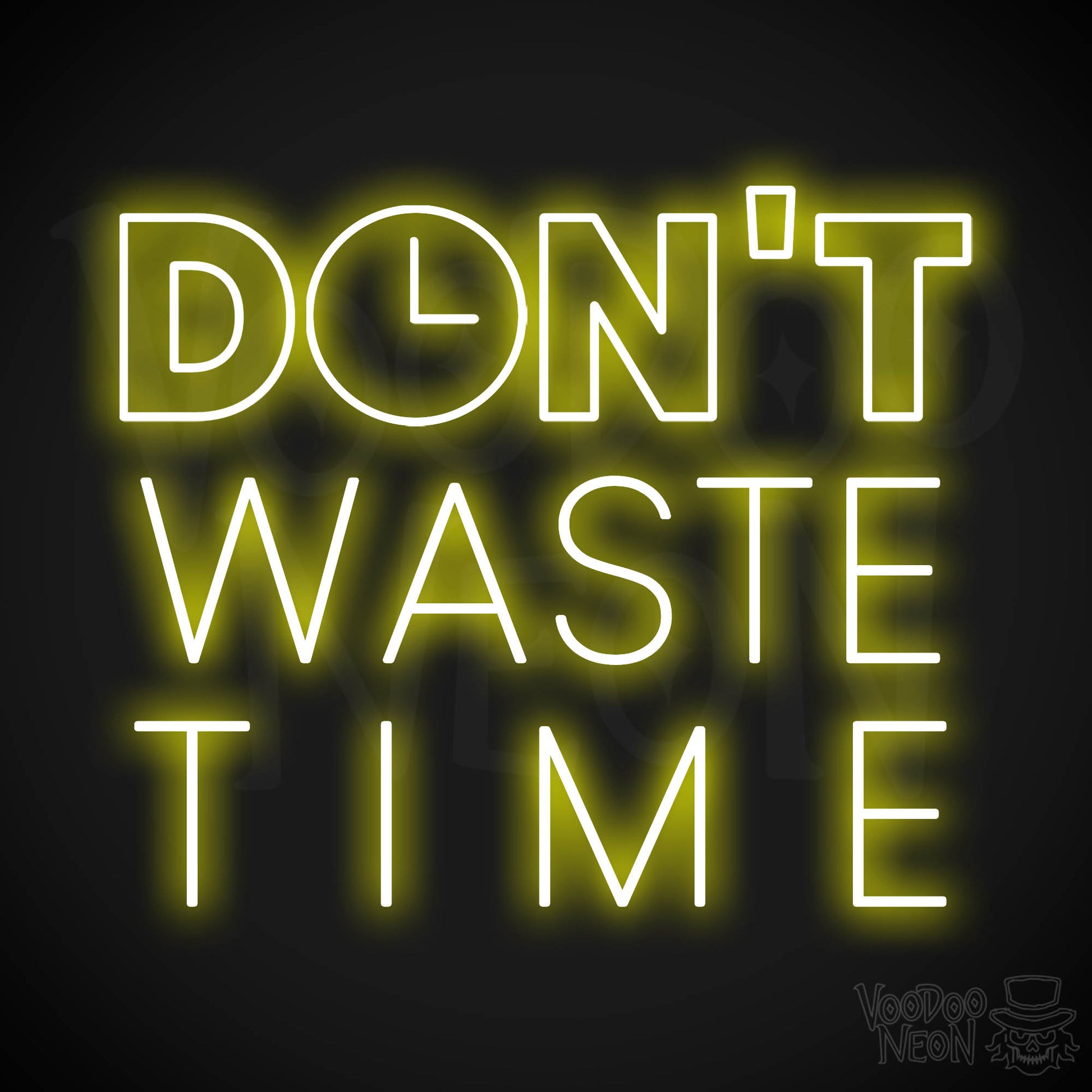 Don't Waste Time LED Neon - Yellow