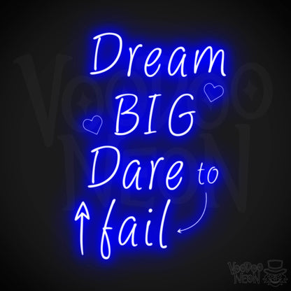 Dream Big Dare To Fail Neon Sign - Neon Dream Big Dare To Fail Sign - Inspirational Sign - Color Dark Blue