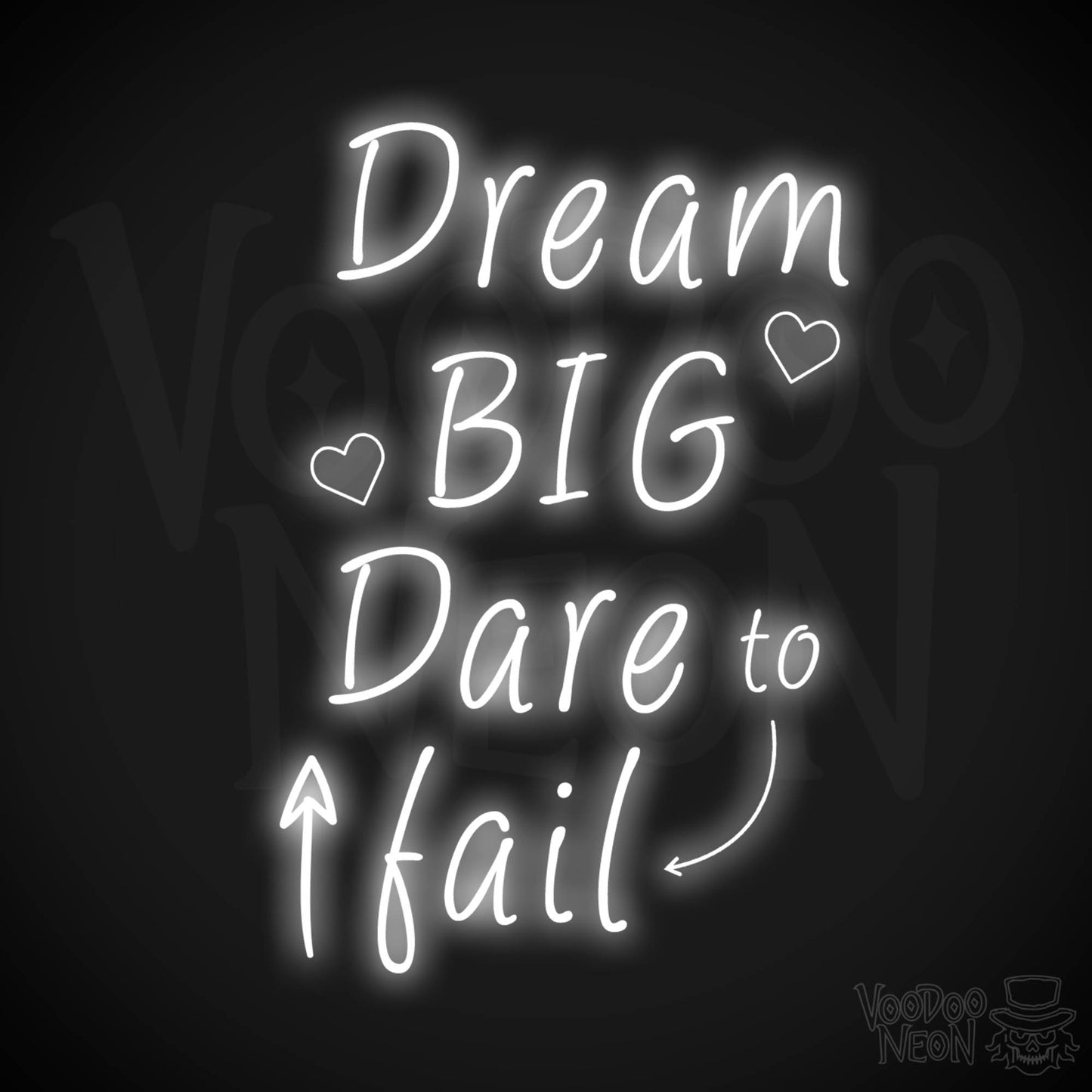 Dream Big Dare To Fail Neon Sign - Neon Dream Big Dare To Fail Sign - Inspirational Sign - Color White