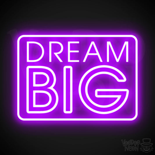 Dream Big Neon Sign - Neon Dream Big Sign - LED Art Sign - Color Purple