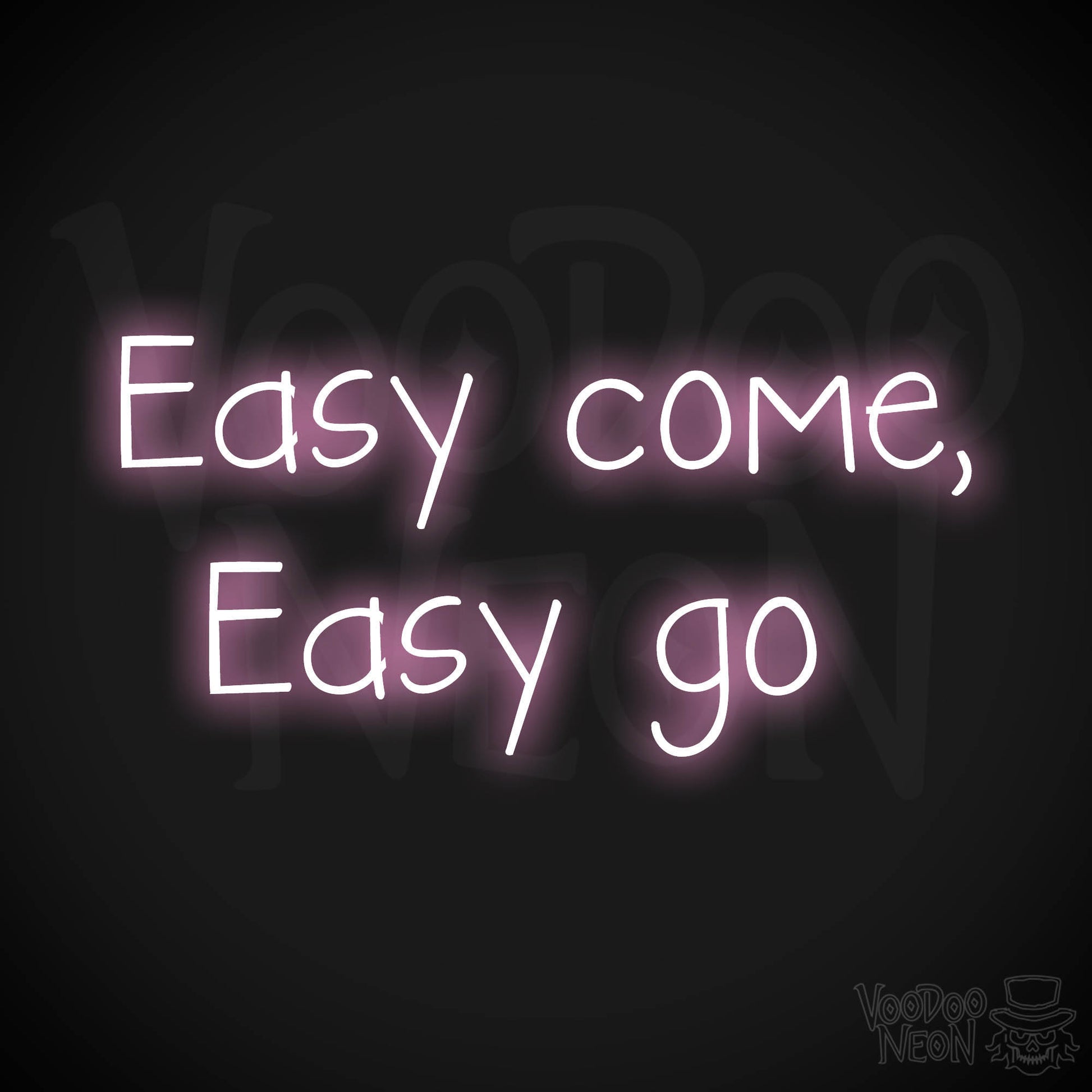 Easy Come, Easy Go LED Neon - Light Pink