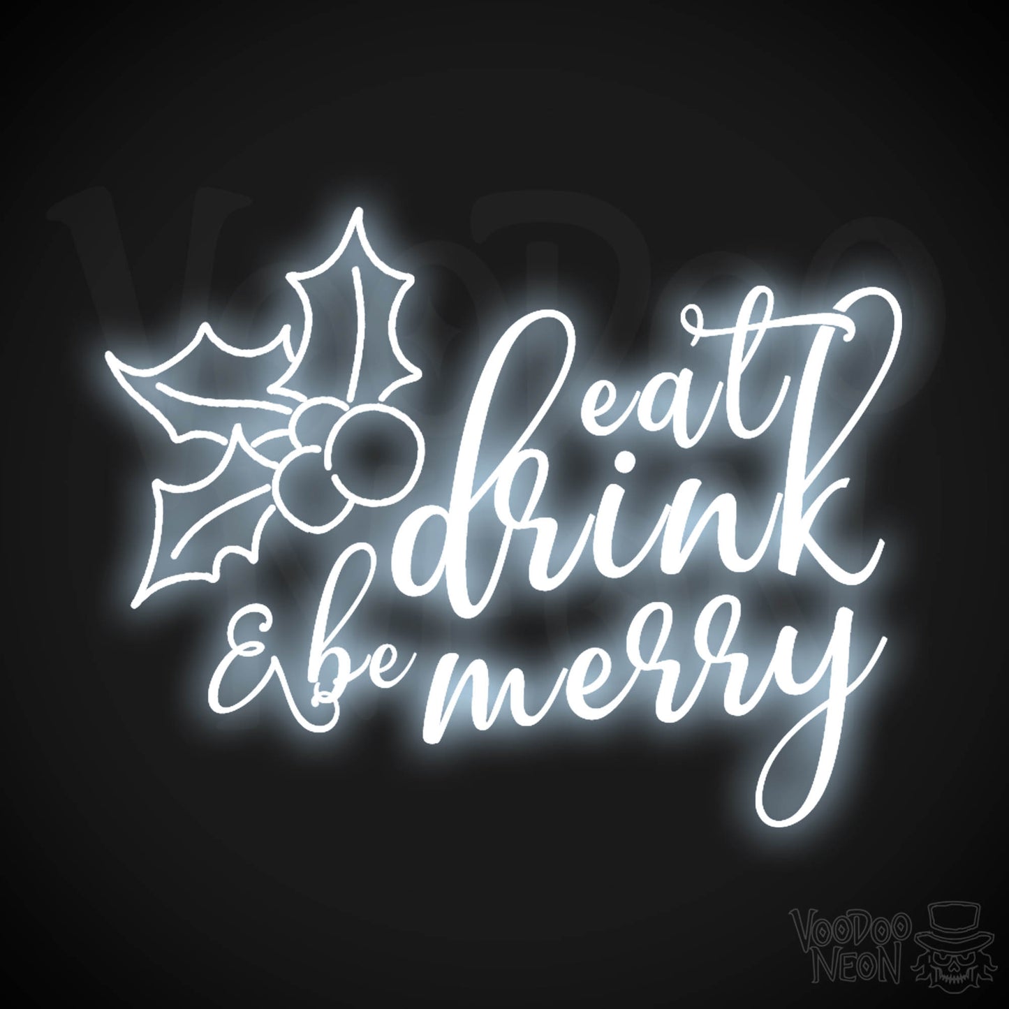 Eat Drink & Be Merry Neon Sign - Neon Eat Drink & Be Merry Sign - Color Cool White