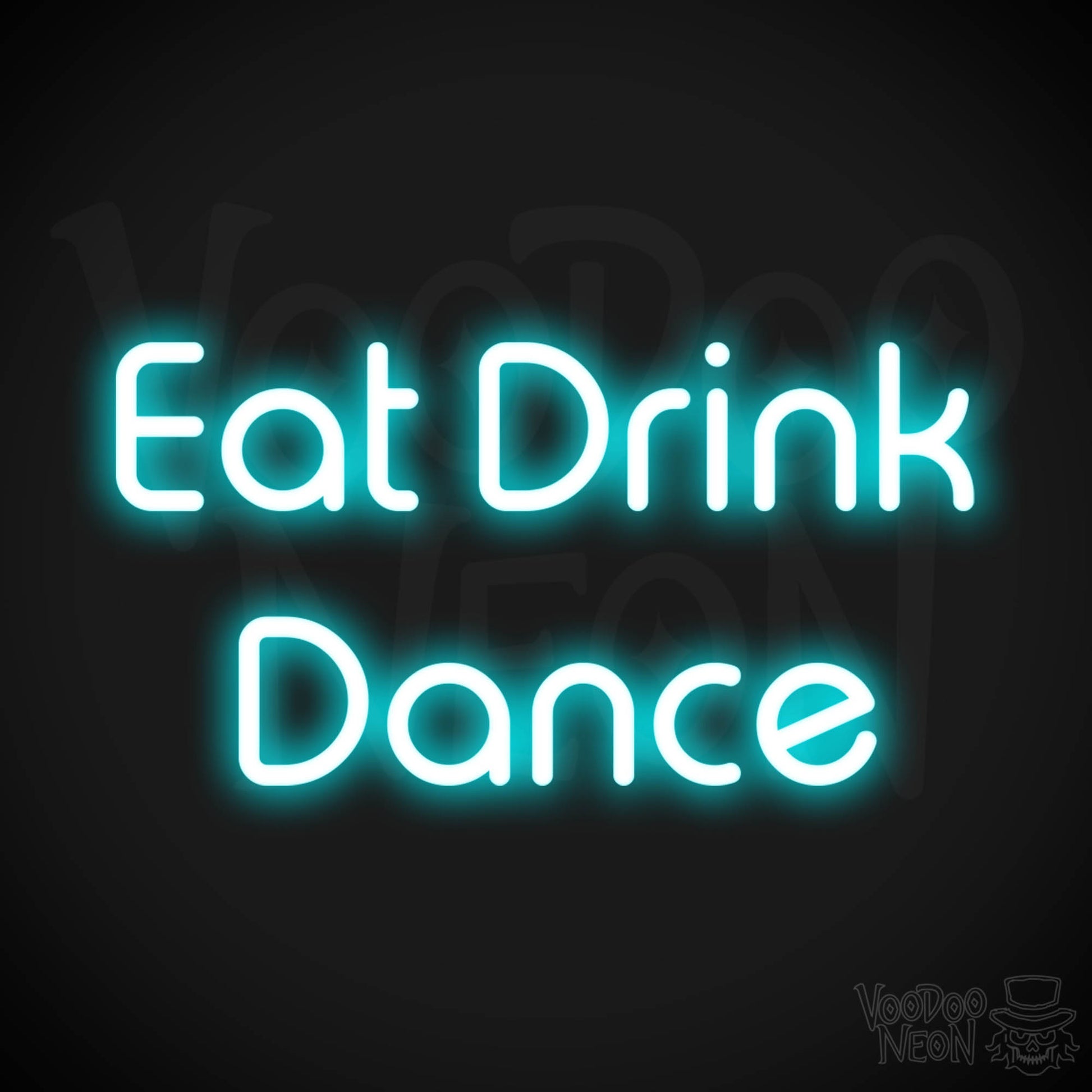 Eat Drink Dance LED Neon - Ice Blue