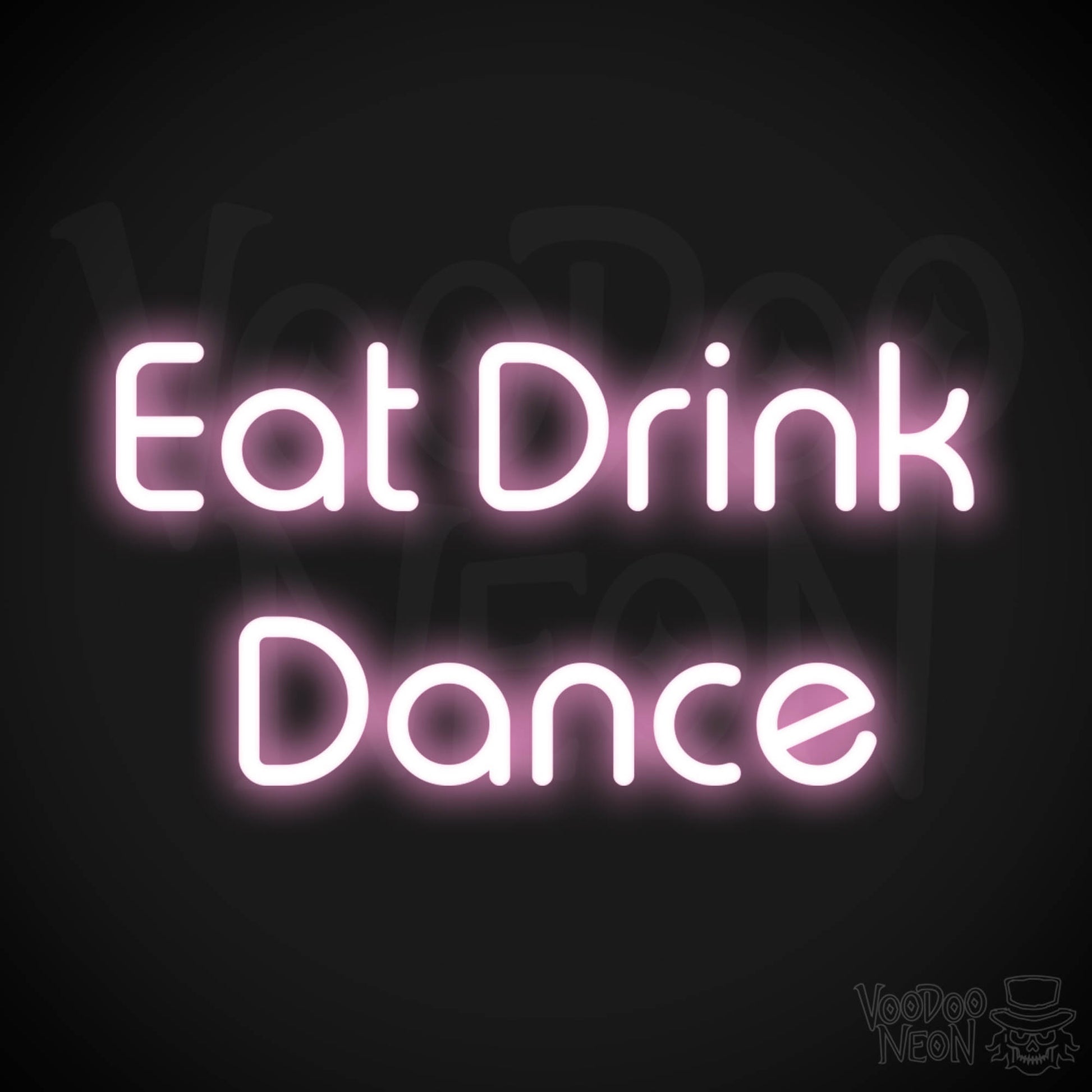 Eat Drink Dance LED Neon - Light Pink