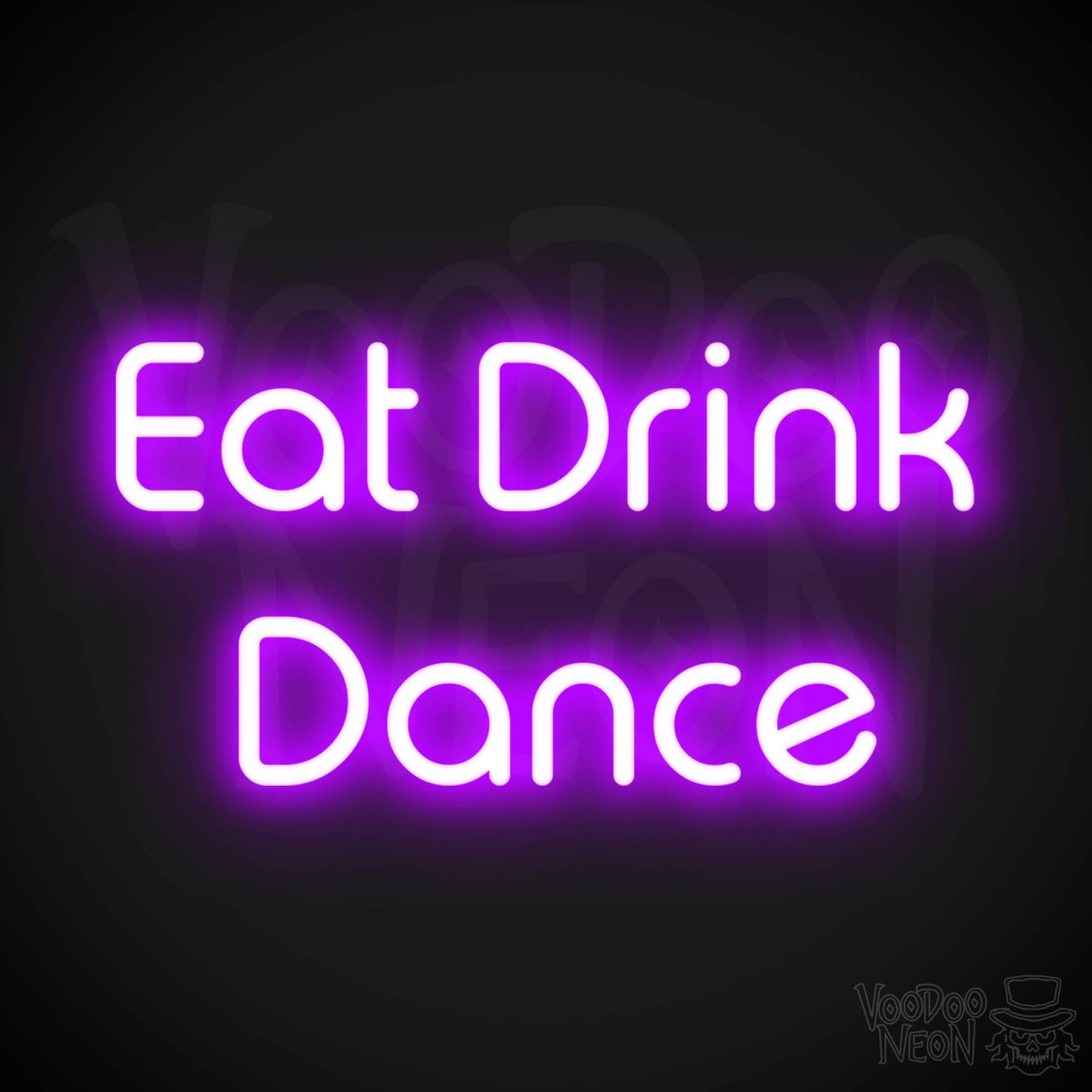 Eat Drink Dance LED Neon - Purple