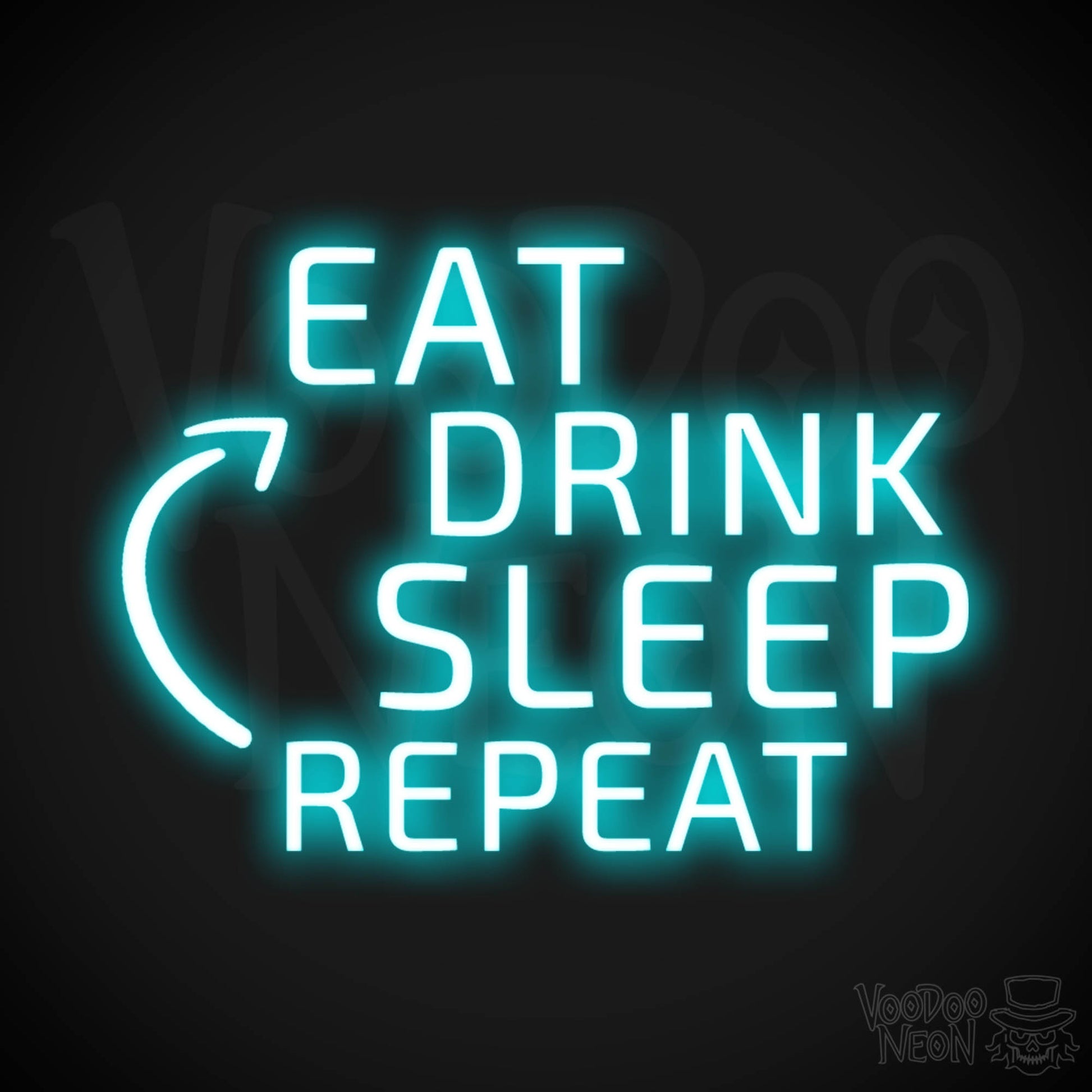 Eat Drink Sleep Repeat Neon Sign - Eat Drink Sleep Repeat Sign - Color Ice Blue