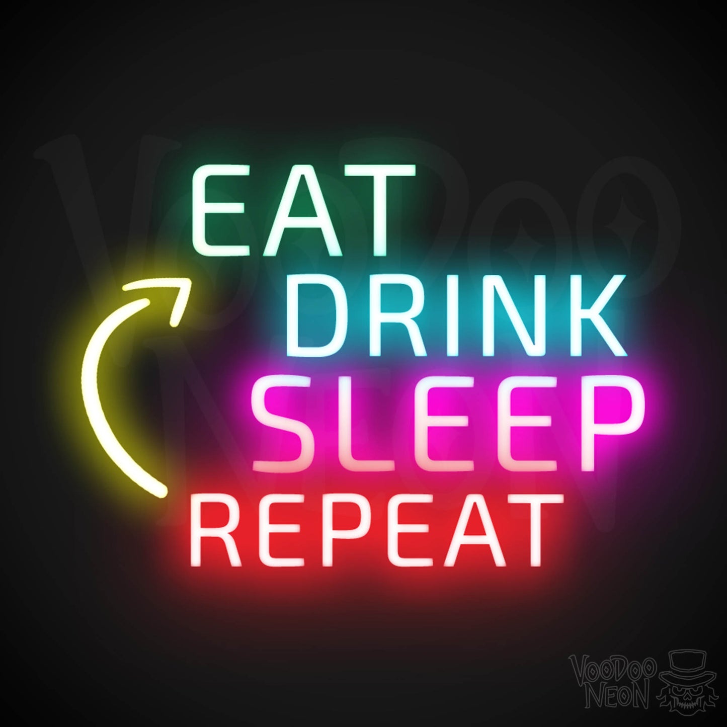 Eat Drink Sleep Repeat Neon Sign - Eat Drink Sleep Repeat Sign - Color Multi-Color