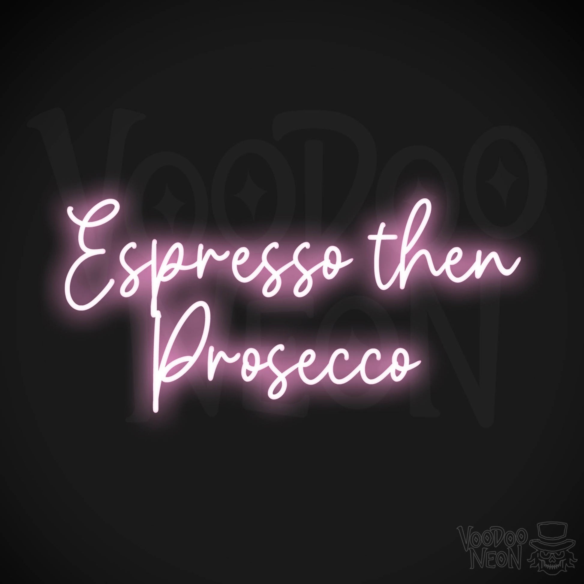 Espresso Then Prosecco LED Neon - Light Pink