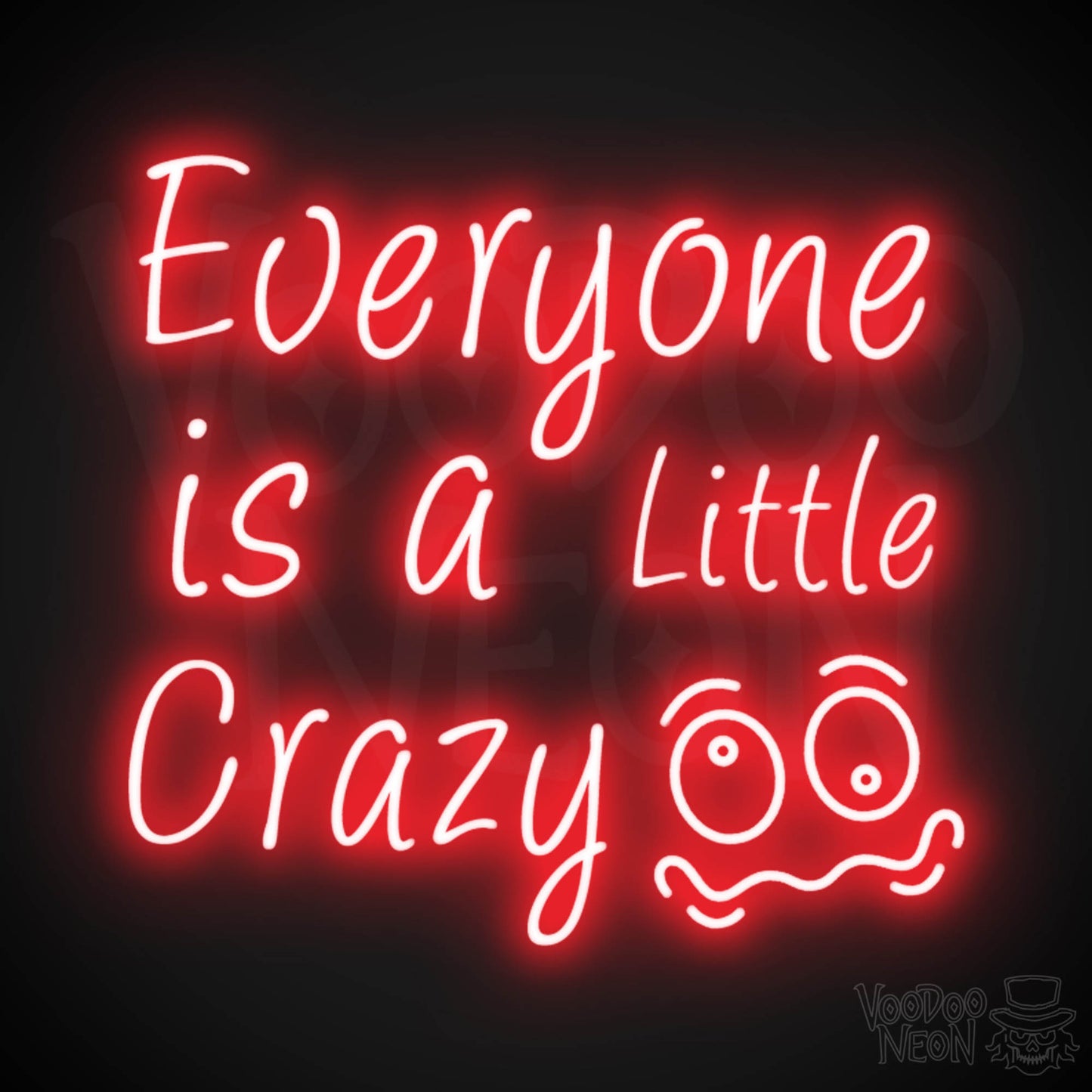 Everyone Is A Little Crazy Neon Sign - Neon Everyone Is A Little Crazy Sign - Color Red
