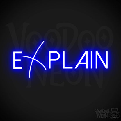Explain Neon Sign - Neon Explain Sign - Color Dark Blue