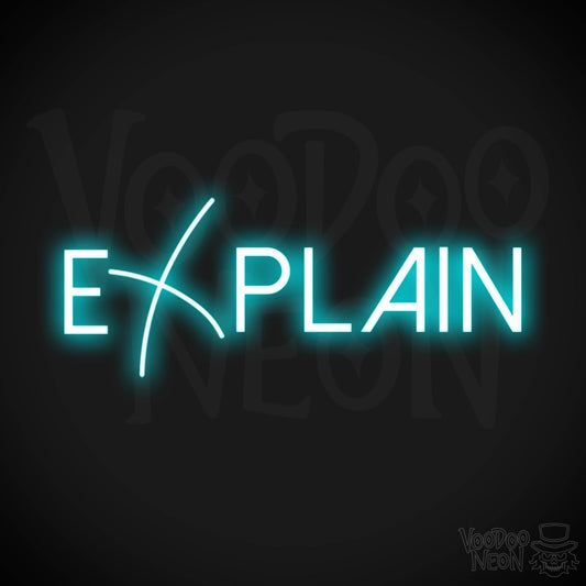 Explain Neon Sign - Neon Explain Sign - Color Ice Blue