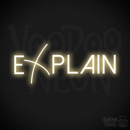 Explain Neon Sign - Neon Explain Sign - Color Warm White