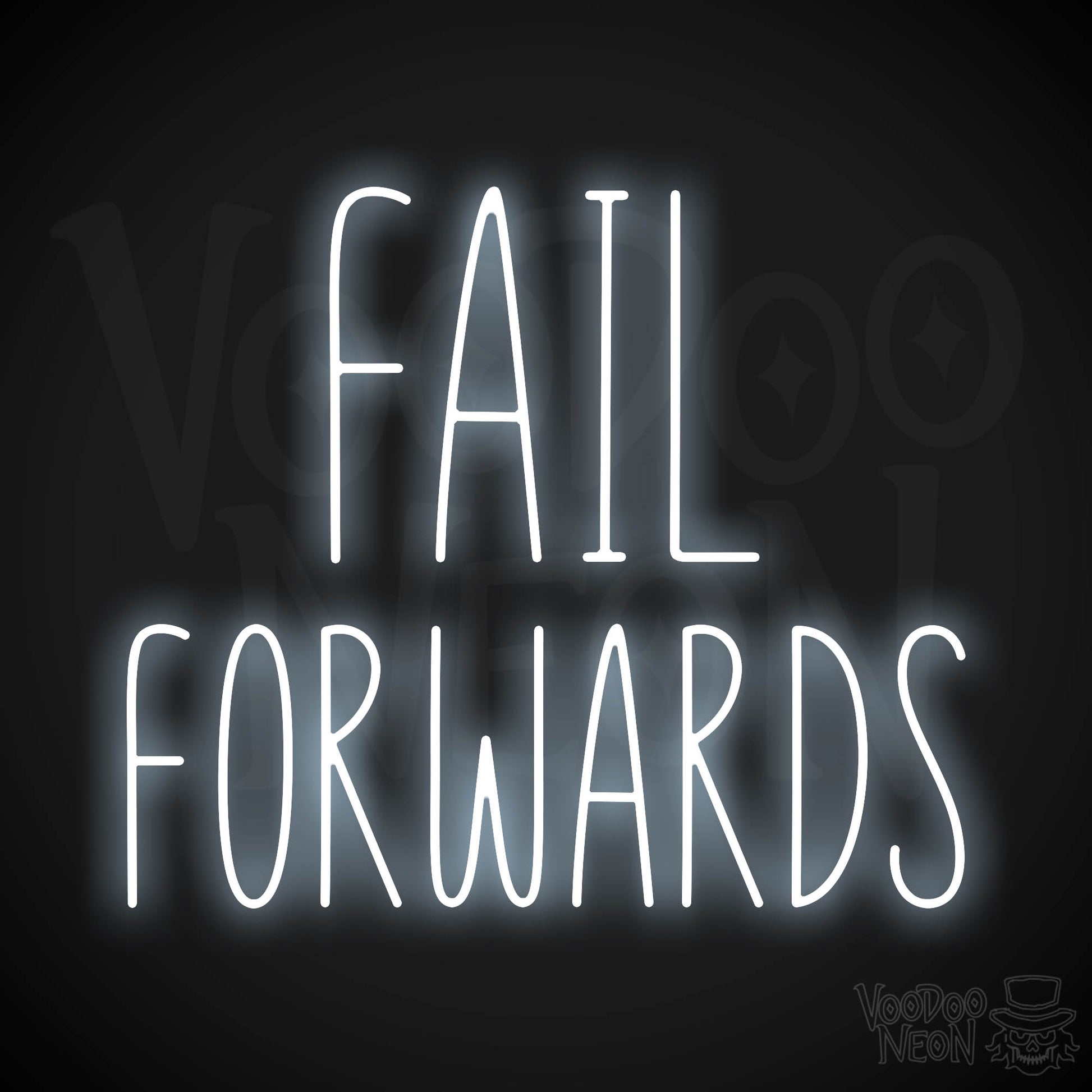 Fail Forwards Neon Sign - Cool White