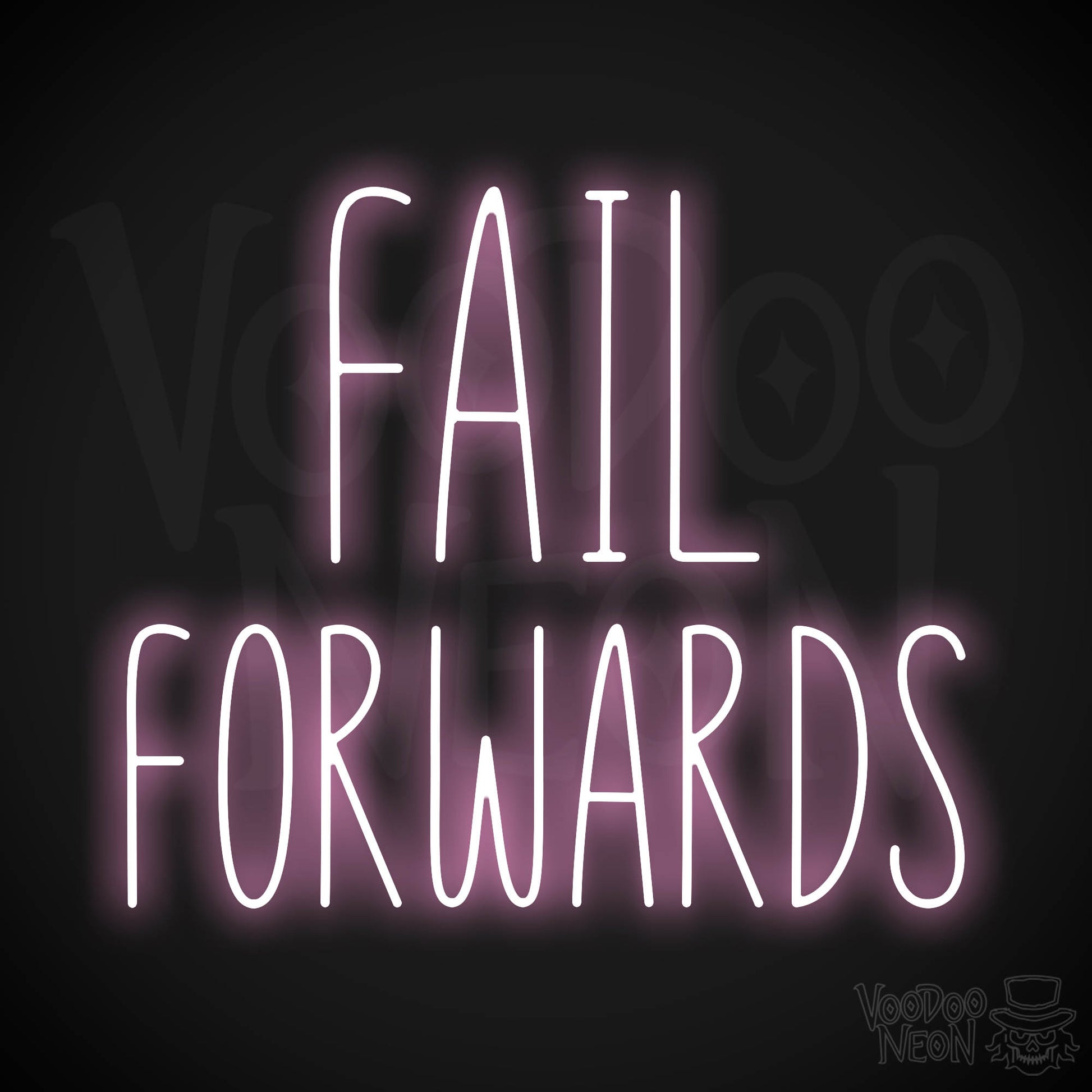 Fail Forwards Neon Sign - Light Pink