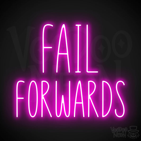 Fail Forwards Neon Sign - Pink