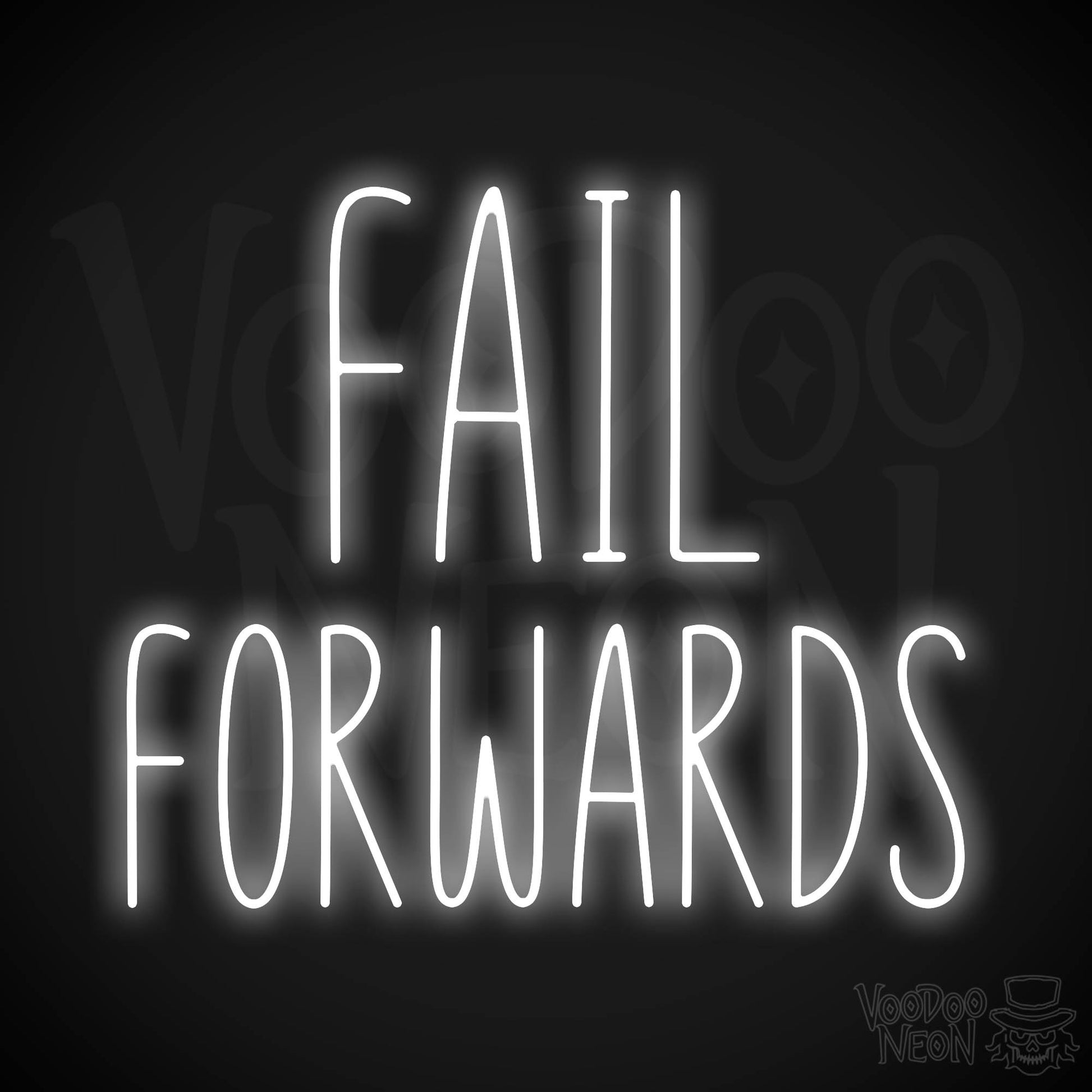 Fail Forwards Neon Sign - White