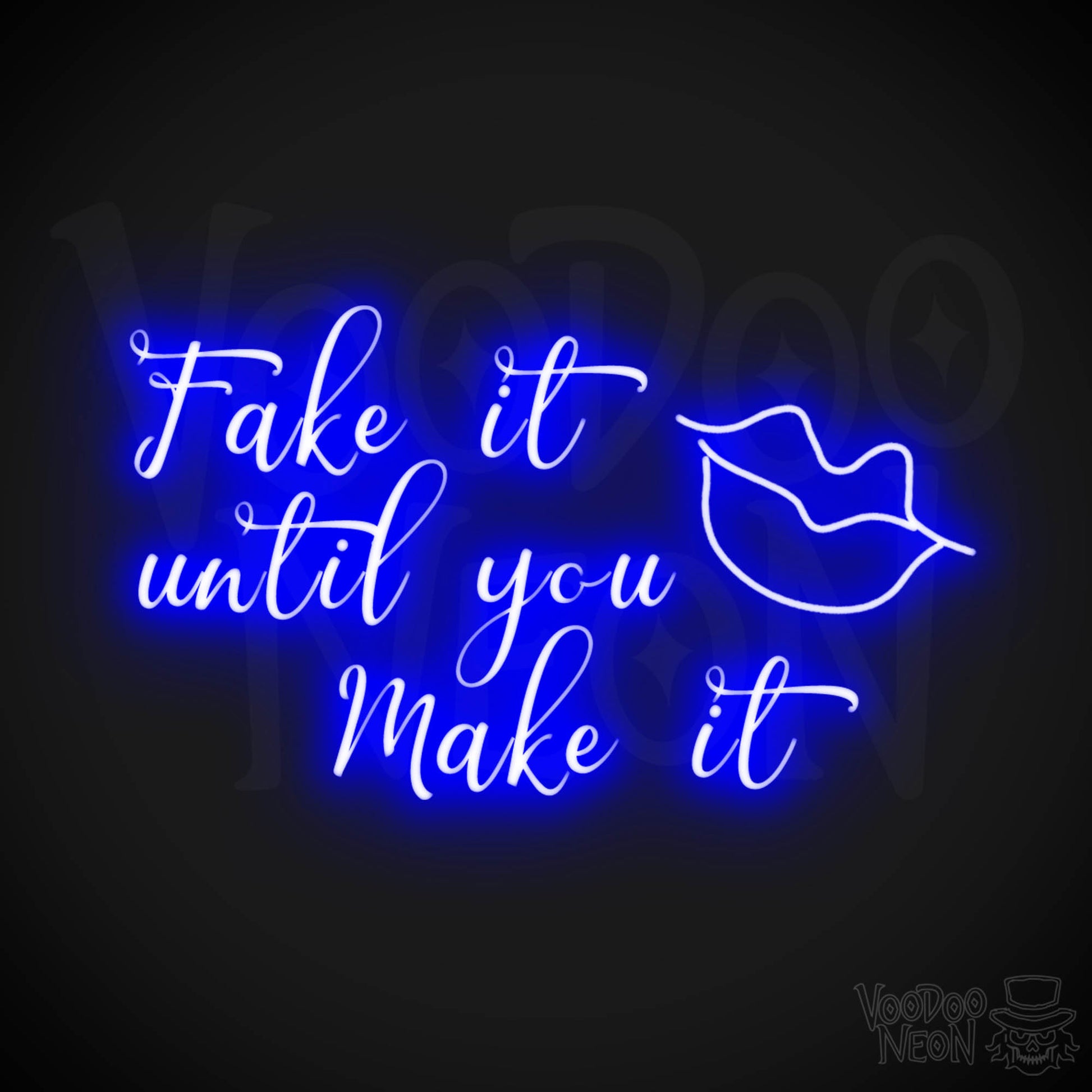 Fake It Till You Make It Neon Sign - Fake It Till You Make It Sign - Color Dark Blue