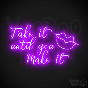 Fake It Till You Make It Neon Sign - Fake It Till You Make It Sign - Color Purple