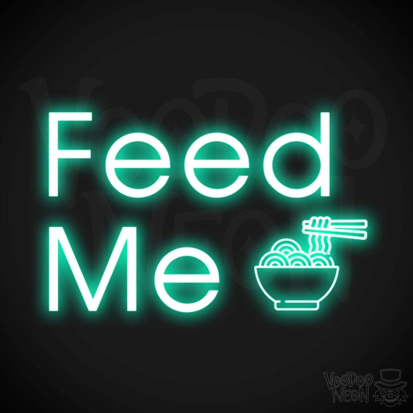 Feed Me Neon Sign - Neon Feed Me Sign - Light up Sign - Color Light Green