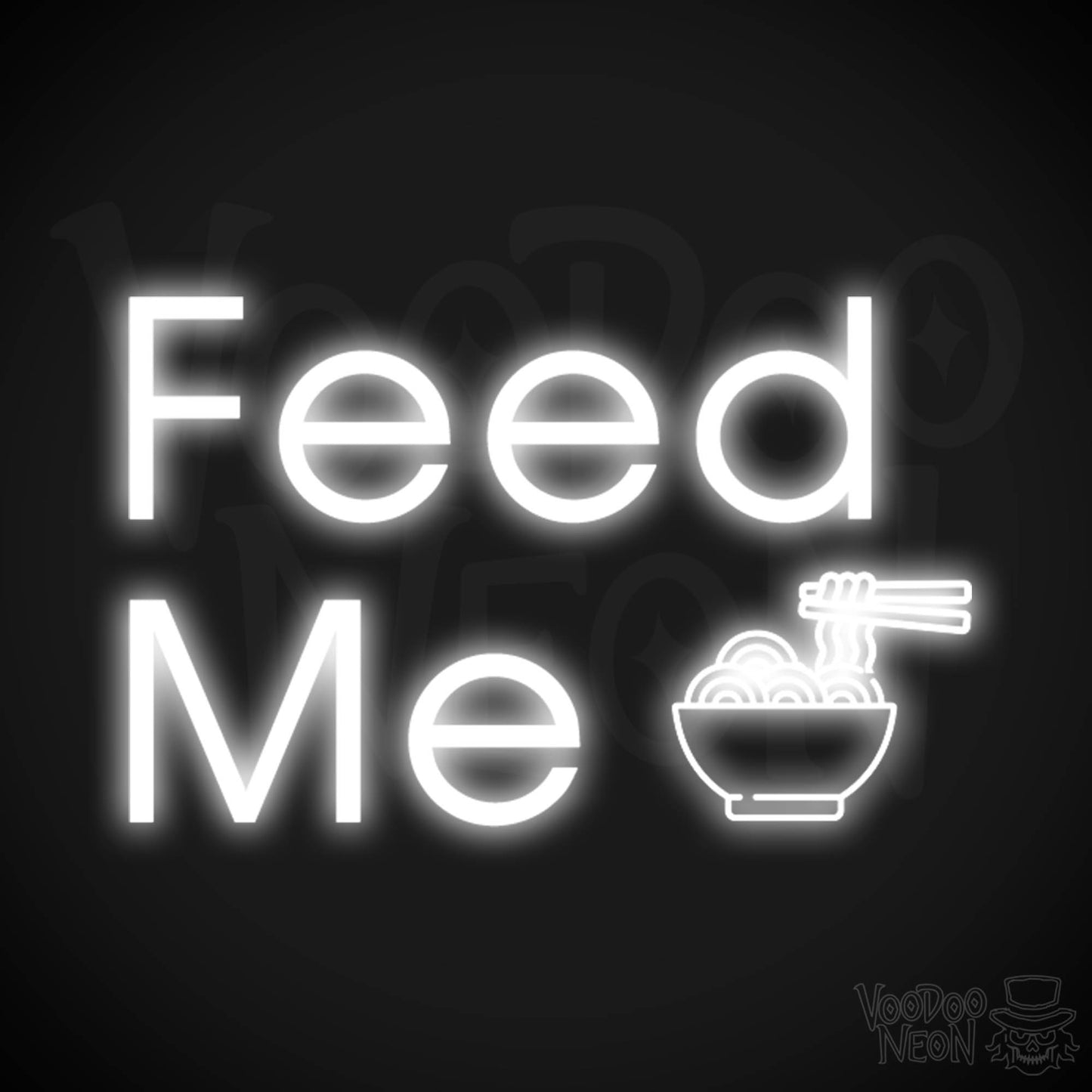 Feed Me Neon Sign - Neon Feed Me Sign - Light up Sign - Color White