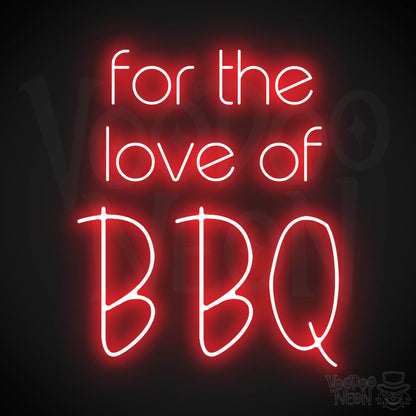 For The Love Of BBQ LED Neon - Red
