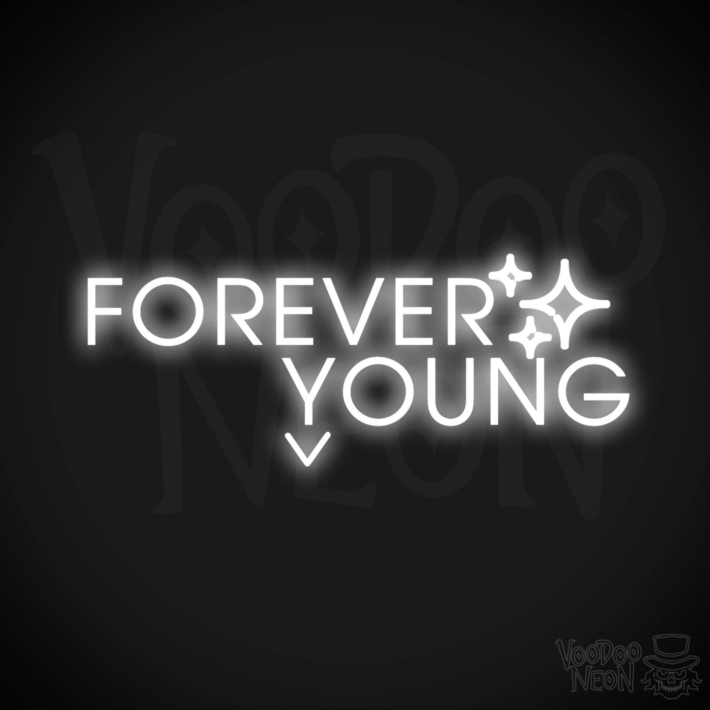 Forever Young Neon Sign - Neon Forever Young Sign - Color White