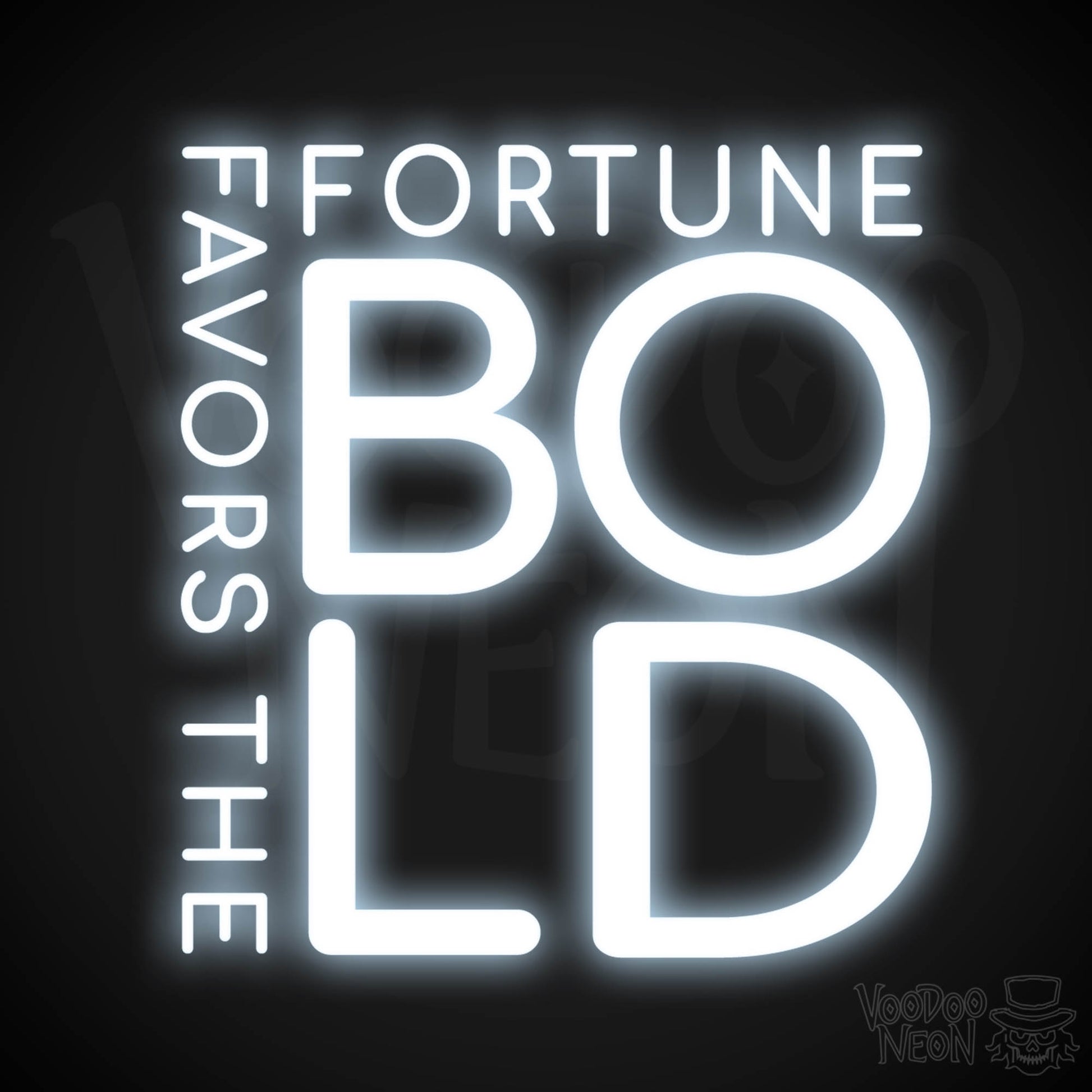 Fortune Favors The Bold Neon Sign - Neon Fortune Favors The Bold Sign - LED Wall Art - Color Cool White