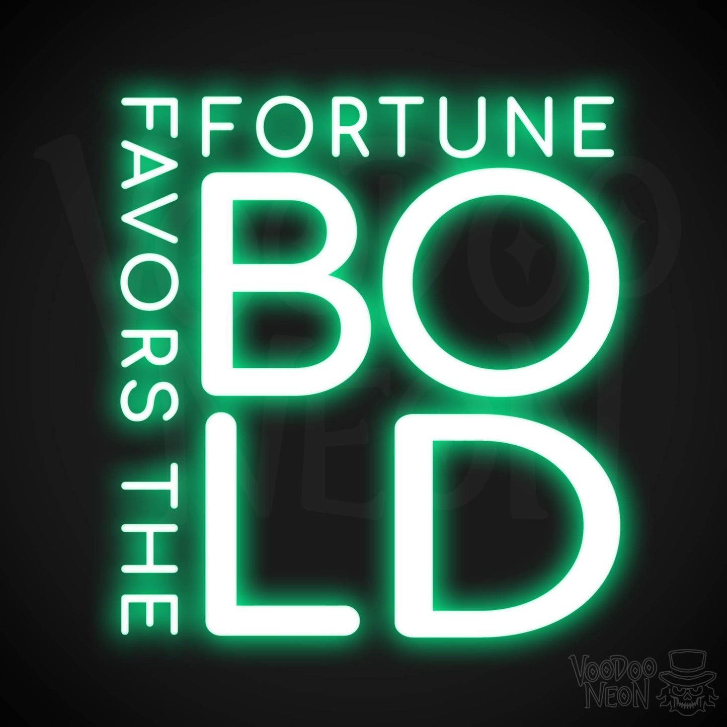 Fortune Favors The Bold Neon Sign - Neon Fortune Favors The Bold Sign - LED Wall Art - Color Green