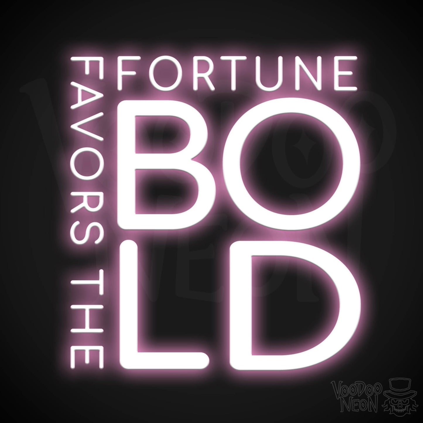 Fortune Favors The Bold Neon Sign - Neon Fortune Favors The Bold Sign - LED Wall Art - Color Light Pink