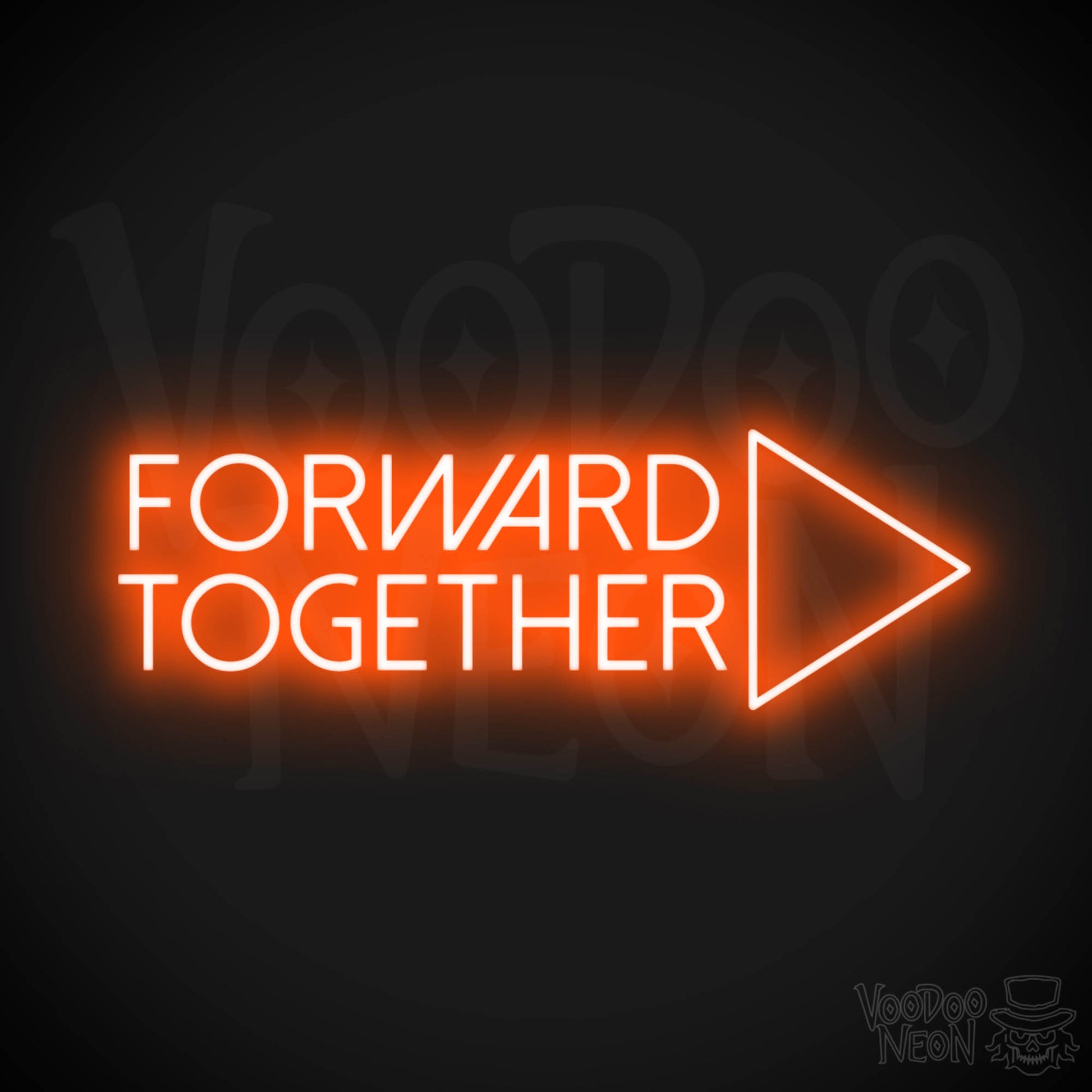 Forward Together Neon Sign - Forward Together Sign - Color Orange