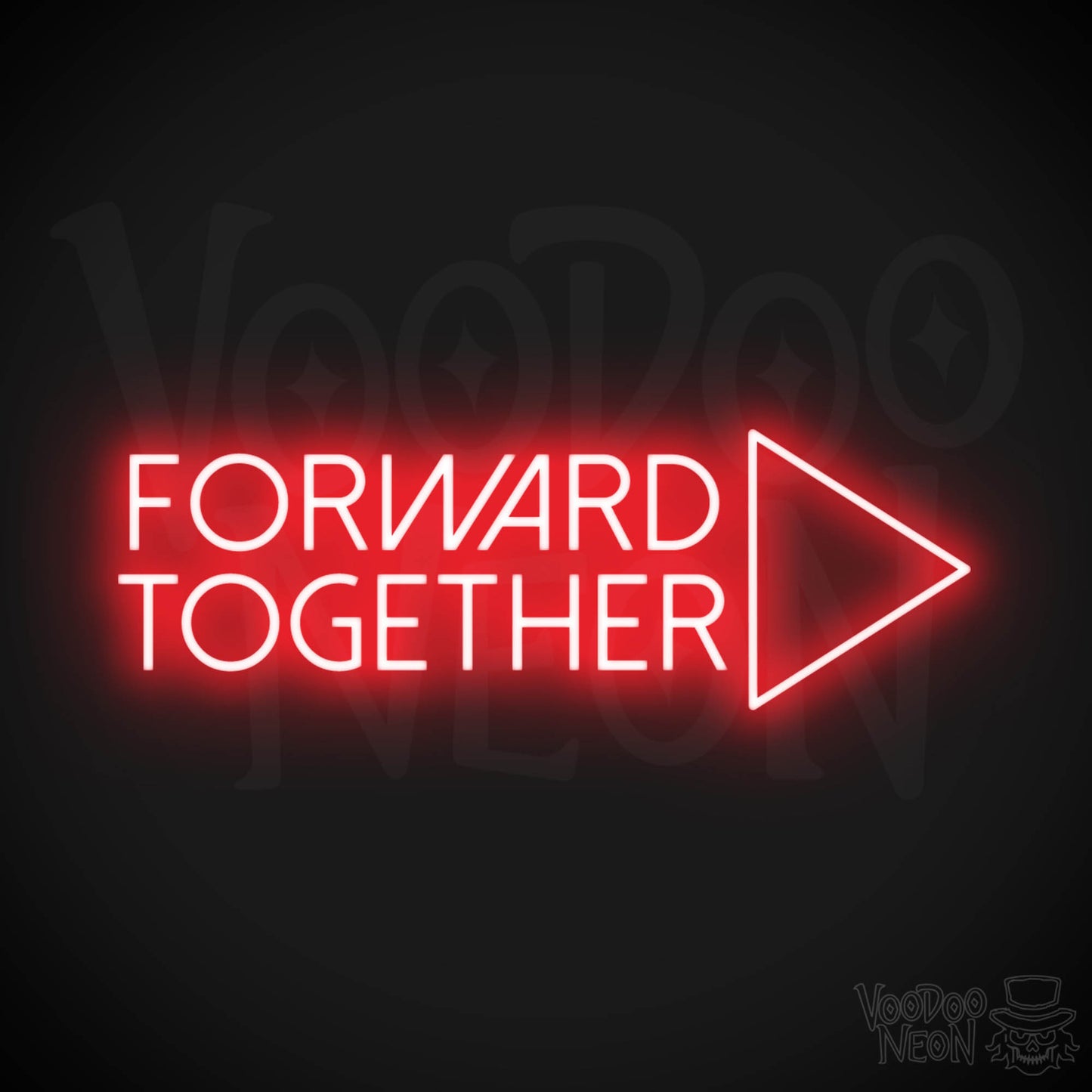 Forward Together Neon Sign - Forward Together Sign - Color Red