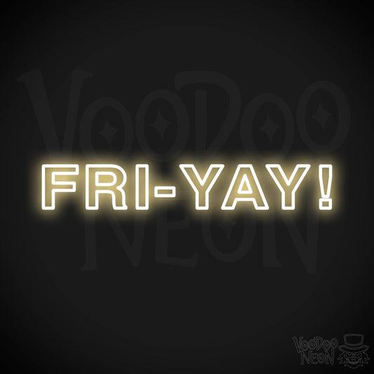 Fri-Yay LED Neon - Warm White