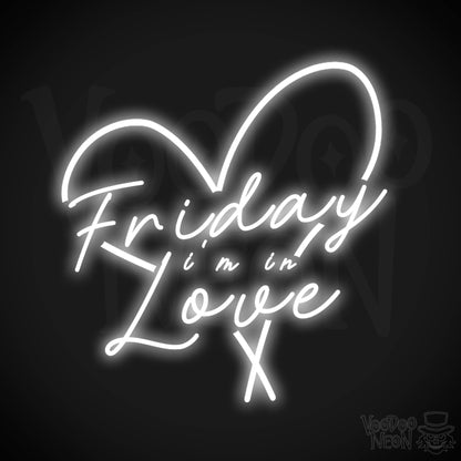Friday I'm in Love Neon Sign - Neon Friday I'm In Love Sign - Wall Art - Color White