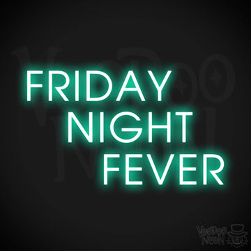 Friday Night Fever Neon Sign - LED Wall Art - Color Light Green