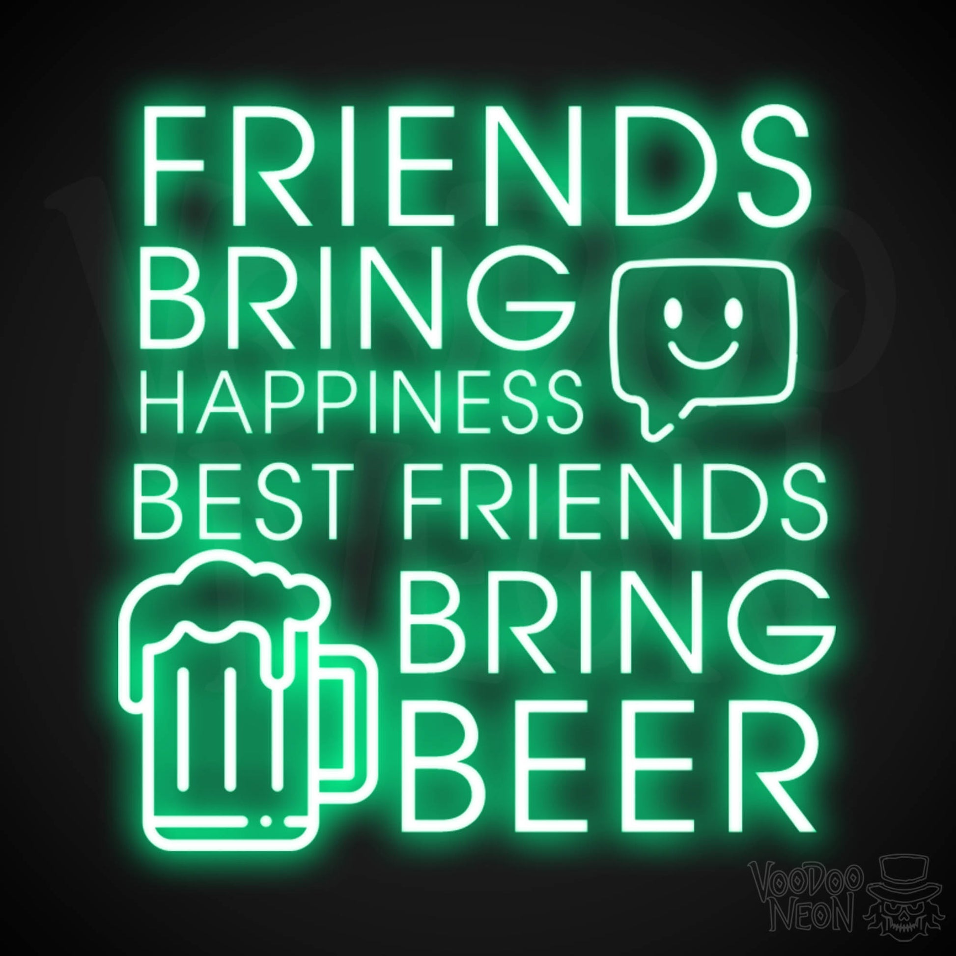 Friends Bring Happiness Best Friends Bring Beer Neon Sign - LED Lights Wall Art - Color Green