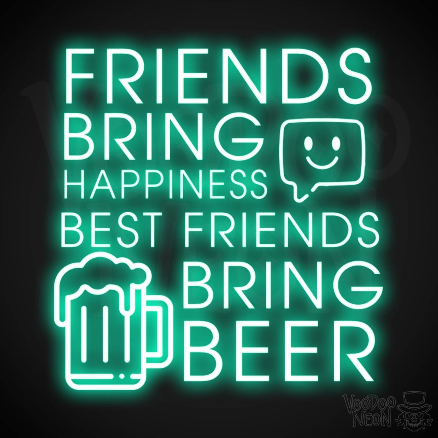Friends Bring Happiness Best Friends Bring Beer Neon Sign - LED Lights Wall Art - Color Light Green
