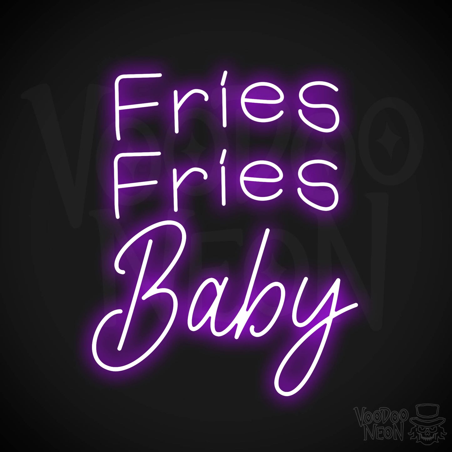 Fries Fries Baby Neon Sign - Purple