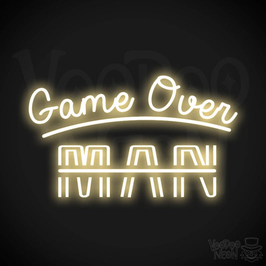 Game Over Man Neon Sign - Game Over Man Light Up Sign - Wall Art - Color Warm White