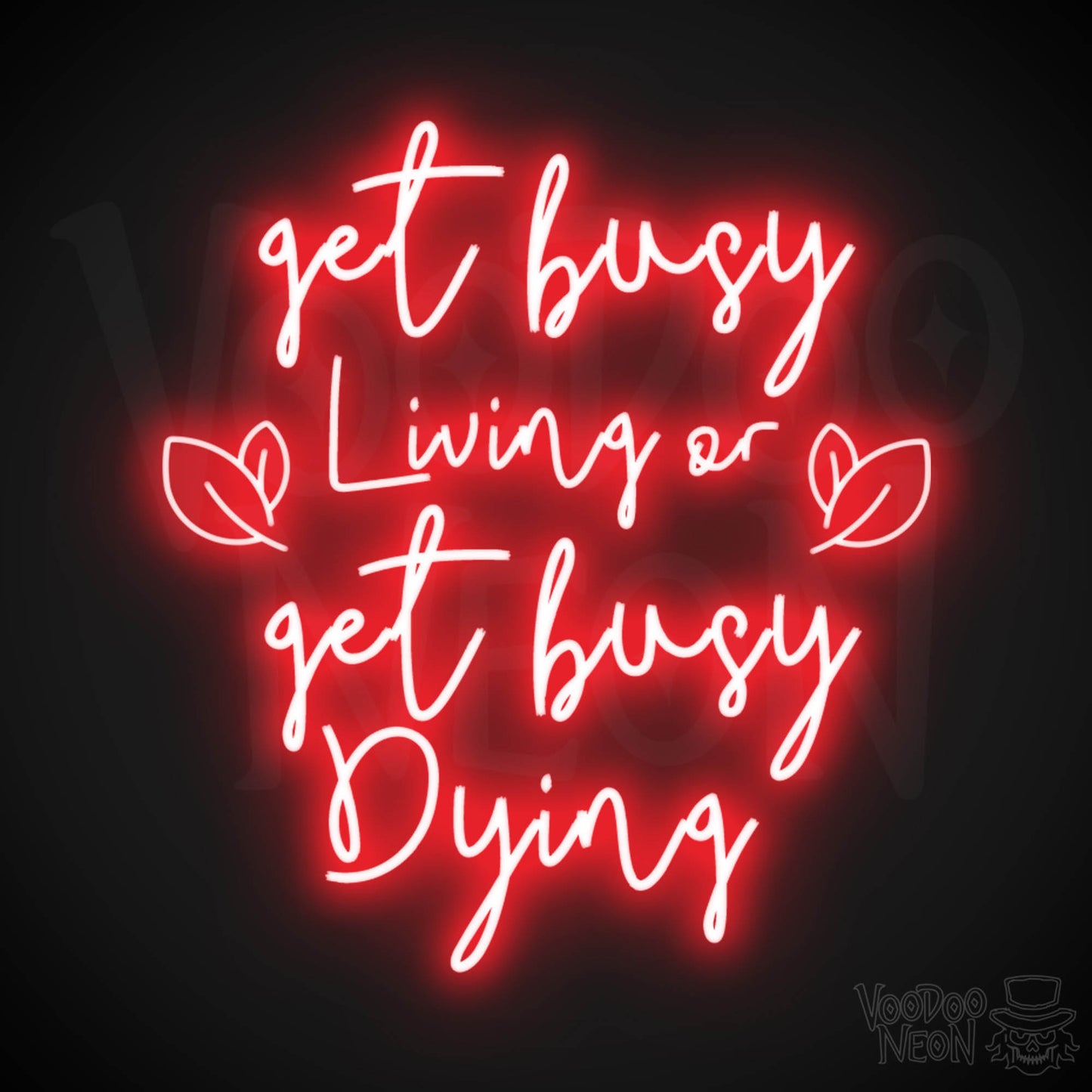 Get Busy Living Or Get Busy Dying Neon Sign - Neon Get Busy Living Or Get Busy Dying Sign - Wall Art - Color Red