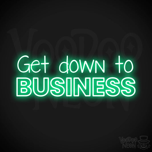 Get Down To Business LED Neon - Green