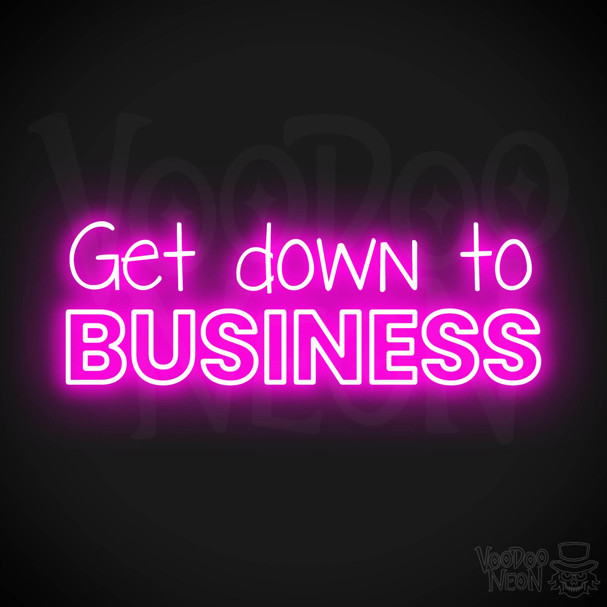 Get Down To Business LED Neon - Pink