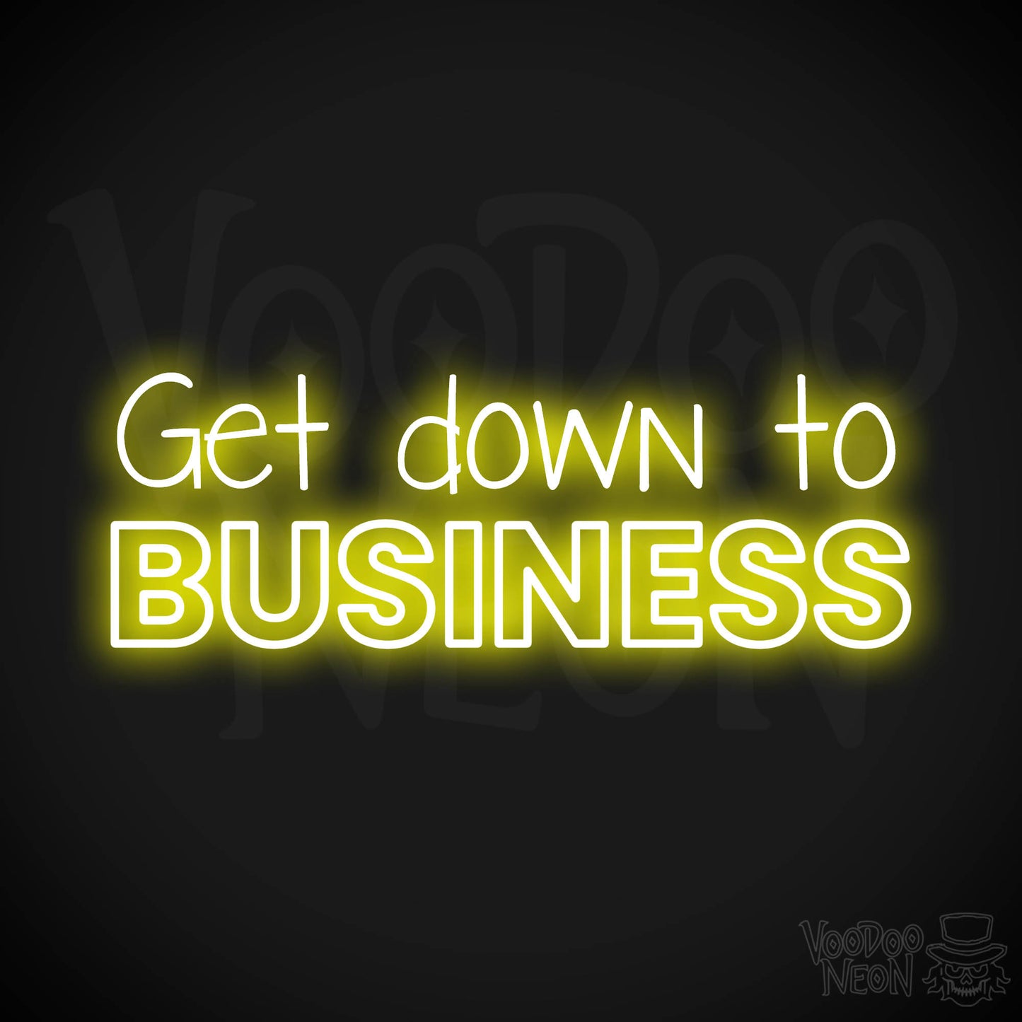 Get Down To Business LED Neon - Yellow